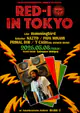 RED-I IN TOKYO