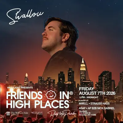 Friends In High Places feat. Shallou - EDM event at Westlight Rooftop at The William Vale in New York City