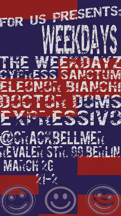 FOR US PRESENTS: WEEKDAYS - EDM event at Crack Bellmer in Berlin