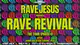 RAVE JESUS: RAVE REVIVAL TOUR