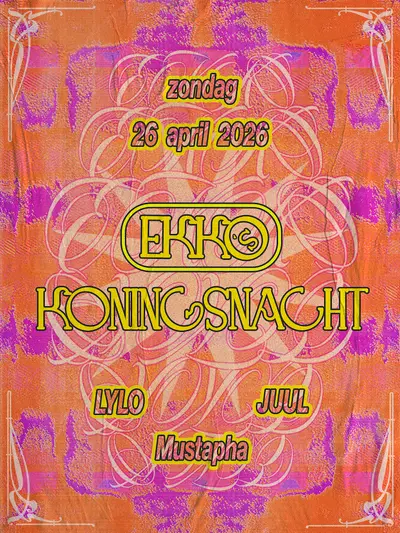 EKKO's Koningsnacht EKKO's Koningsnacht - EDM event at EKKO in Utrecht