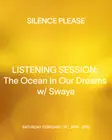LISTENING SESSION: The Ocean In Our Dreams with Swaya thumbnail
