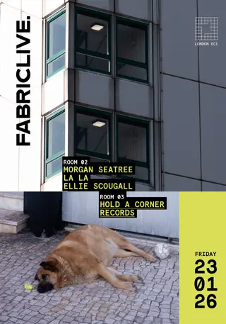 FABRICLIVE: Morgan Seatree, La La, Ellie Scougall, HOLD A CORNER RECORDS at fabric