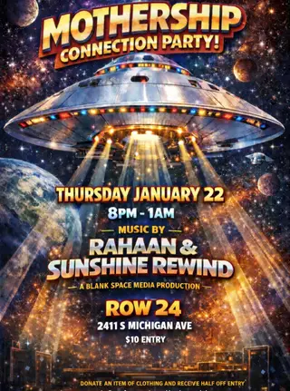 Mothership Connection Party! at TBA - Row 24 2411 S. Michigan Ave