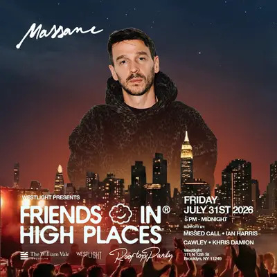 Friends In High Places feat. Massane - EDM event at Westlight Rooftop at The William Vale in New York City