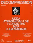 decompression w/ Udda, aykanakdag (live) & Florian Pas thumbnail decompression w/ Udda, aykanakdag (live) & Florian Pas thumbnail