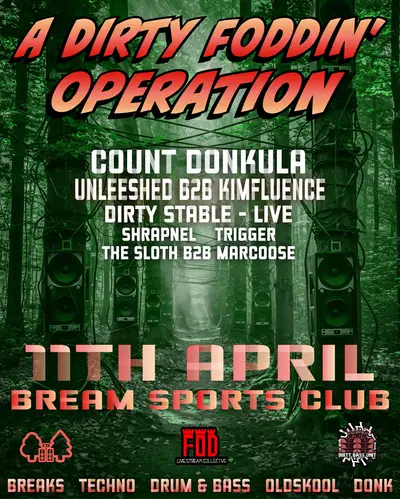 A Dirty Foddin' Operation - EDM event at Bream Sports Club in West + Wales