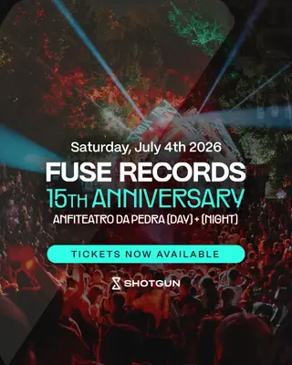 Fuse Records: 15th Anniversary at Tapada da Ajuda