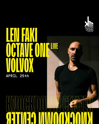 Len Faki, Octave One, Volvox Len Faki, Octave One, Volvox - EDM event at Knockdown Center in New York