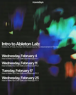Intro To Ableton Lab: How to Make Your Own Edits and Mashups Pt. 3 at Nowadays
