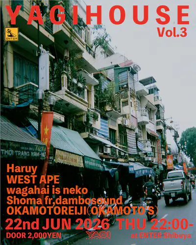 YAGIHOUSE Vol.3 - EDM event at Enter Shibuya in Tokyo