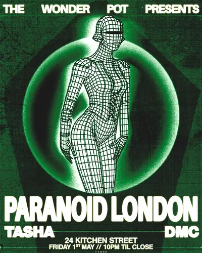 The Wonder Pot pres: Paranoid London, Tasha, DMC The Wonder Pot pres: Paranoid London, Tasha, DMC - EDM event at 24 Kitchen Street in Liverpool