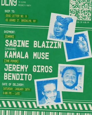 Sabine Blaizin, Kamala Muse, Jeremy Giros, Bendito at Cargo @ Dead Letter No. 9