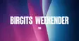 Birgits WEEKENDER thumbnail