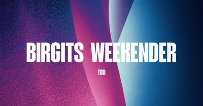 Birgits WEEKENDER - EDM event at Birgit in Berlin