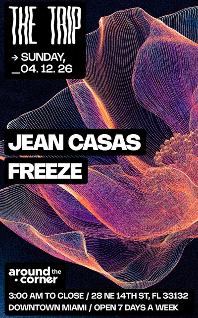 Around The Corner: JEAN CASAS, FREEZE - EDM event at The Trip in Detroit