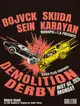 Bolero: Nomapsi x T.K presents 'Demolition Derby'