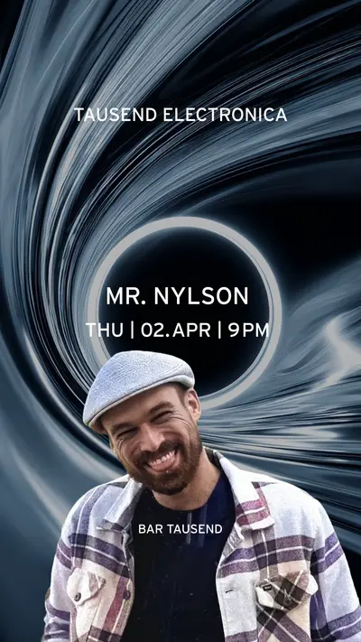 Tausend Electronica: Mr. Nylson Tausend Electronica: Mr. Nylson - EDM event at Tausend in Berlin