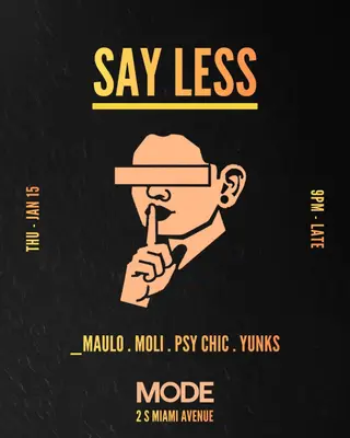 Say Less: Yunks & Friends at MODE Downtown Miami Say Less: Yunks & Friends at MODE Downtown Miami