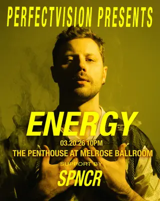 ENERGY at Melrose Ballroom