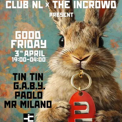 Club NL x The Incrowd presents Good Friday Club NL x The Incrowd presents Good Friday - EDM event at Onder Hans in Amsterdam