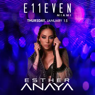 Esther Anaya at E11EVEN at E11EVEN MIAMI & ROOFTOP