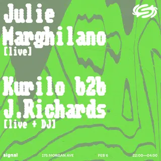 Julie Marghilano [live], Kurilo b2b J. Richards [live + DJ] at Signal