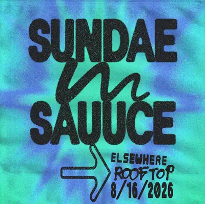 Sundae Sauuce - EDM event at Elsewhere in New York