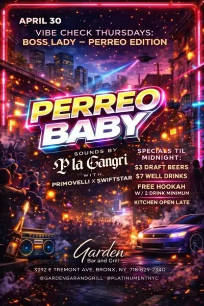 PERREO BABY — VIBE CHECK THURSDAYS - EDM event at TBA - Garden Bar & Grill Bronx in New York City