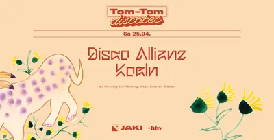 Tom-Tom Discotec presents Disco Allianz Köln - EDM event at JAKI in Cologne