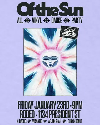 Of the Sun: All-Vinyl Dance Party at Rodeo