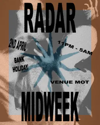 RADAR x MID WEEK SESSION at M.O.T RADAR x MID WEEK SESSION at M.O.T