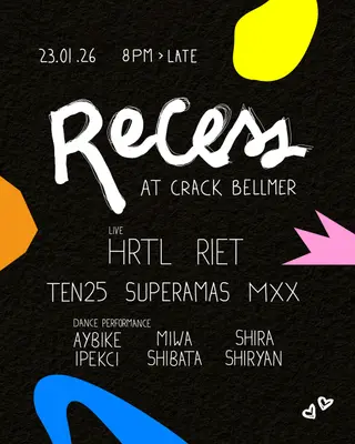 Recess with Hrtl (Live), RIET, Ten25, MXX & superamas at Crack Bellmer