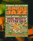 Tokio Station presents: 'JUNGLE JAZZ' with Doc Scott + Fayyaz Virji thumbnail
