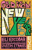 New Years Eve with Eli Escobar (all night), Justin Strauss (all night) thumbnail