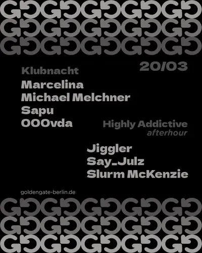 Klubnacht + Highly Addictive Afterhour - EDM event at Golden Gate in Berlin