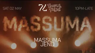 77 X TEMPLE TALES: Massuma & Jend at 77 77 X TEMPLE TALES: Massuma & Jend at 77