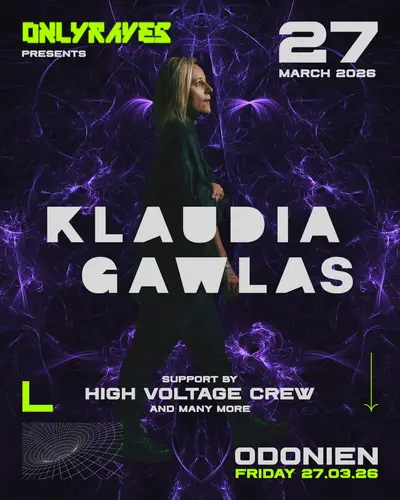 Klaudia Gawlas + High Voltage Showcase pres. by ONLYRAVES - EDM event at Odonien in Cologne