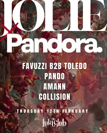 Jolie X PANDORA at Lula Club Jolie X PANDORA at Lula Club