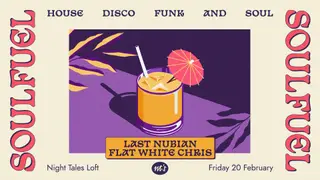 SOULFUEL: House, Disco, Funk & Soul  at Night Tales Loft
