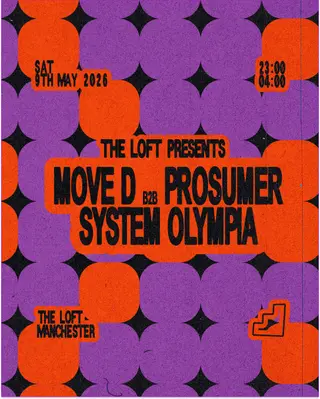 The Loft: Move D b2b Prosumer & System Olympia at The Loft