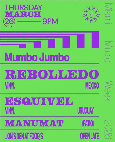 MUMBO JUMBO: Rebolledo, Esquivel, Manumat - EDM event at Lion's Den in Miami