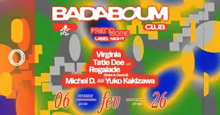 Club — Friendsome Label Night: Virginia, Tatie Dee (live) at Badaboum