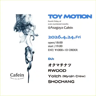 TOY MOTION at Cafein