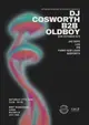 ASIC presents: DJ Cosworth B2B Oldboy