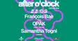 AFTER O'CLOCK: Samantha Togni - OPÄK - FRANÇOIS BAE thumbnail AFTER O'CLOCK: Samantha Togni - OPÄK - FRANÇOIS BAE thumbnail