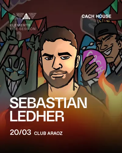 Sebastian Ledher & MORE ARTISTS - by ELEMENTS & CACH HOUSE, CLUB ARAOZ - EDM event at TBA - Club Araoz, Palermo in Manchester