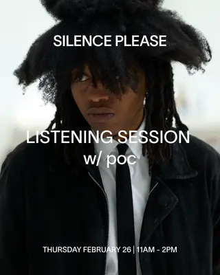 LISTENING SESSION with poc at Silence Please LISTENING SESSION with poc at Silence Please