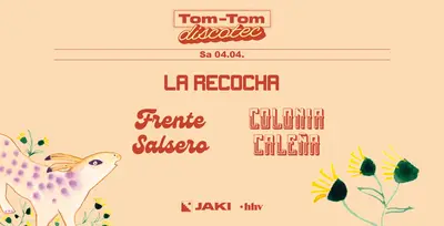 Tom-Tom Discotec presents: La Recocha (Frente Salsero w/Colonia Caleña) - EDM event at JAKI in Cologne