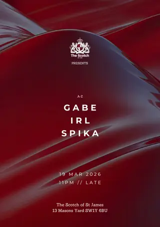 The Scotch: Gabe, IRL, SPIKA at Scotch The Scotch: Gabe, IRL, SPIKA at Scotch